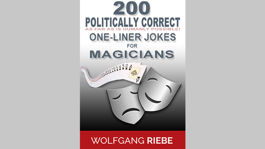 【Murphy's Magic DL】 『ポリティカリー・コレクト・ワンライナー・ジョークス・フォー・マジシャンズ』 ヴォルフガング・リーベ / 200 POLITICALLY CORRECT One-Liner Jokes for Magicians by Wolfgang Riebe eBook DOWNLOAD