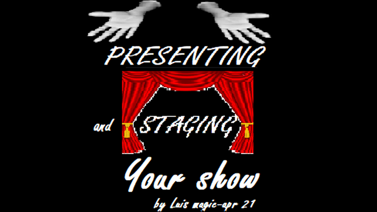 【Murphy's Magic DL】PRESENTING and STAGING Your SHOW by Luis Magic video DOWNLOAD
