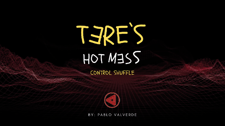 【Murphy's Magic DL】Tere's Hot Mess Control Shuffle by José Pablo Valverde
