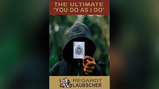 【Murphy's Magic DL】 『ザ・アルティメット・ユー・ドゥ・アズ・アイ・ドゥ・カード・トリック』 レガルト・ラウブシャー / The Ultimate "You do as I do" Card Trick By Regardt Laubscher ebook DOWNLOAD