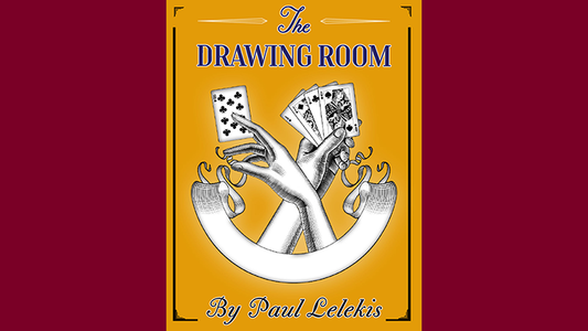 【Murphy's Magic DL】『ザ・ドローイング・ルーム』 ポール・レレキス / The Drawing Room by Paul Lelekis ebook DOWNLOAD