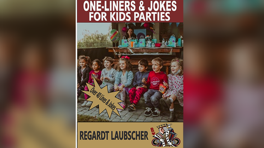 【Murphy's Magic DL】 『ワンライナーズ・アンド・ジョークス・フォー・キッズ・パーティーズ』 レガルト・ラウブシャー / One-Liners & Jokes for Kids Parties by Regardt Laubscher ebook DOWNLOAD