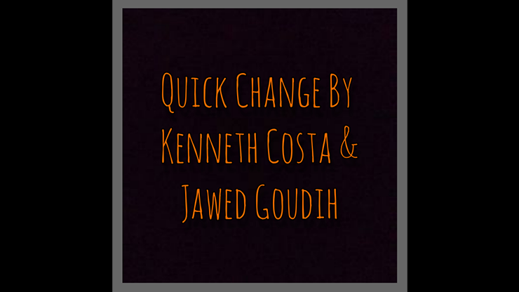 【Murphy's Magic DL】Quick Change by Kenneth Costa & Jawed Goudih video DOWNLOAD