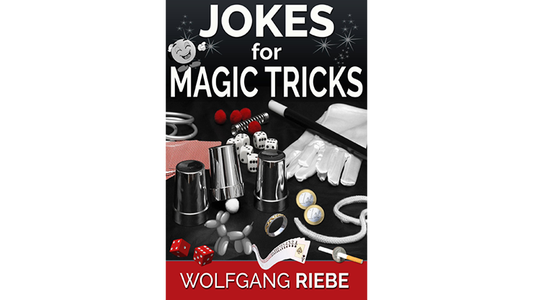 【Murphy's Magic DL】 『ジョークス・フォー・トリックス』 ヴォルフガング・リーベ / Jokes for Tricks by Wolfgang Riebe ebook DOWNLOAD