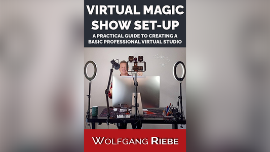 【Murphy's Magic DL】 『バーチャルマジックショーセットアップ』 ヴォルフガング・リーベ / Virtual Magic Show Set-Up by Wolfgang Riebe eBook DOWNLOAD