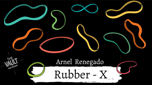 【Murphy's Magic DL】 『ザ・ボルト・ラバーエックス』 アーネル・レネガド / The Vault - Rubber X by Arnel Renegado video DOWNLOAD