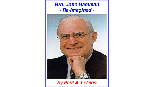 【Murphy's Magic DL】 『ブラザー・ジョン・ハマン・リイマジンド』 ポール・A・レレキス / Bro. John Hamman Re-Imagined by Paul A. Lelekis ebook DOWNLOAD