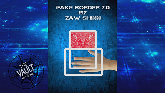 【Murphy's Magic DL】 『ザ・ボルト・フェイクボーダー2.0』 ザウ・シン / The Vault - Fake Border 2.0 By Zaw Shinn video DOWNLOAD