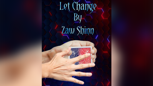 【Murphy's Magic DL】 『レット・チェンジ』 ザウ・シン / Let Change By Zaw Shinn video DOWNLOAD