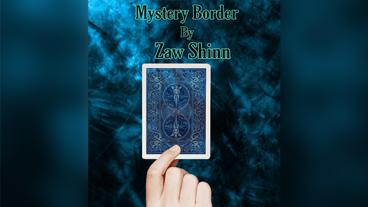 【Murphy's Magic DL】 『ミステリー・ボーダー』 ザウ・シン / Mystery Border by Zaw Shinn video DOWNLOAD
