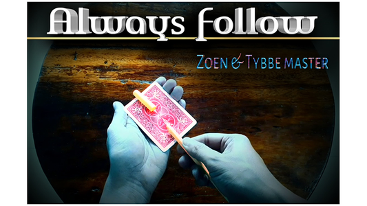 【Murphy's Magic DL】 『オールウェイズ・フォロー』 ゾエンズ・タイベ・マスター / Always Follow by Zoen's & Tybbe Master video DOWNLOAD