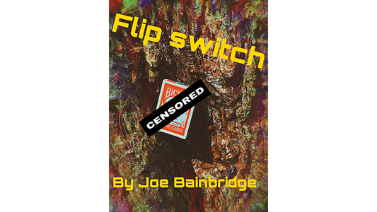 【Murphy's Magic DL】 『フリップスイッチ』 ジョー・ベインブリッジ / Flip Switch by Joe Bainbridge video DOWNLOAD