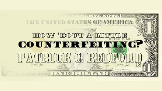 【Murphy's Magic DL】 『ハウ・バウト・ア・リトル・カウンターフィーティング』 パトリック・G・レッドフォード / How 'Bout a Little Counterfeiting? by Patrick G. Redford video DOWNLOAD