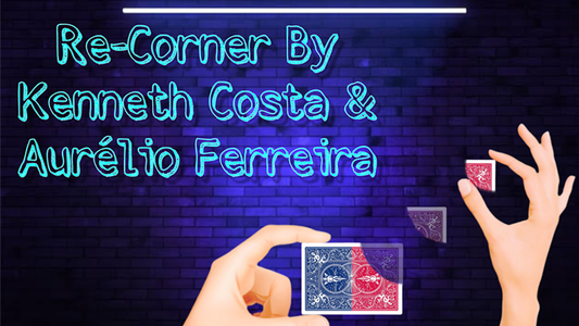 【Murphy's Magic DL】 『リ・コーナー』 ケネス・コスタ & アウリオ・フェレイラ / Re-Corner by Kenneth Costa & Aur?lio Ferreira video DOWNLOAD