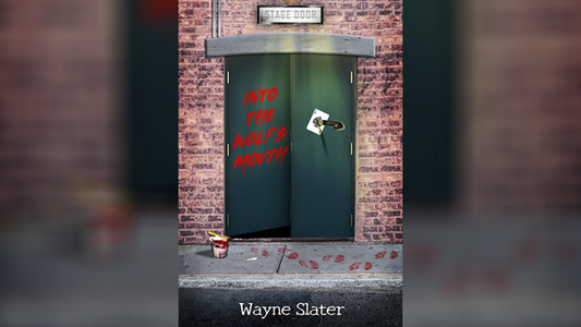 【Murphy's Magic DL】 『イントゥ・ザ・ウルフズ・マウス』 ウェイン・スレーター / Into the Wolf's Mouth by Wayne Slater eBook DOWNLOAD