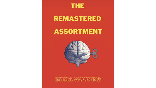【Murphy's Magic DL】 『ザ・リマスタード・アソートメント』 エマ・ウーディング / The Remastered Assortment by Emma Wooding eBook DOWNLOAD