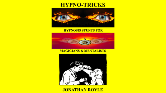 【Murphy's Magic DL】HYPNO-TRICKS - Hypnosis Stunts for Magicians, Hypnotists & Mentalists by Jonathan Royle ebook DOWNLOAD