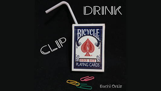 【Murphy's Magic DL】 『クリップドリンク』 バチ・オルティス / Clip Drink by Bachi Ortiz video DOWNLOAD