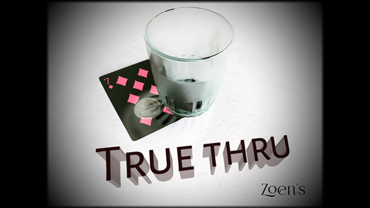【Murphy's Magic DL】 『トゥルー・スルー』 ゾエン / True Thru by Zoen's video DOWNLOAD