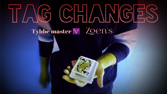 【Murphy's Magic DL】 『タグ・チェンジズ』 ティベ・マスター・ゾエン / Tag Changes by Tybbe Master & Zoen's video DOWNLOAD