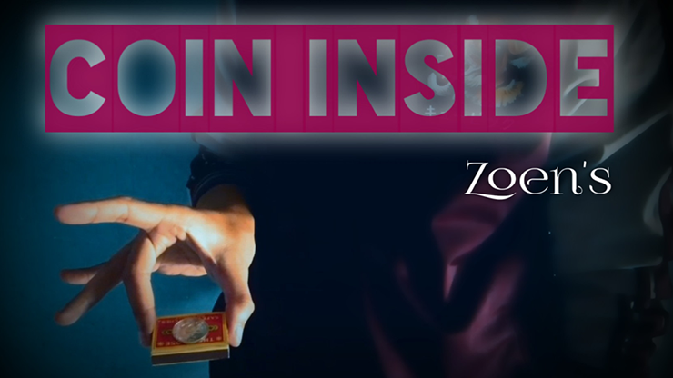 【Murphy's Magic DL】Coin Inside by Zoen's video DOWNLOAD