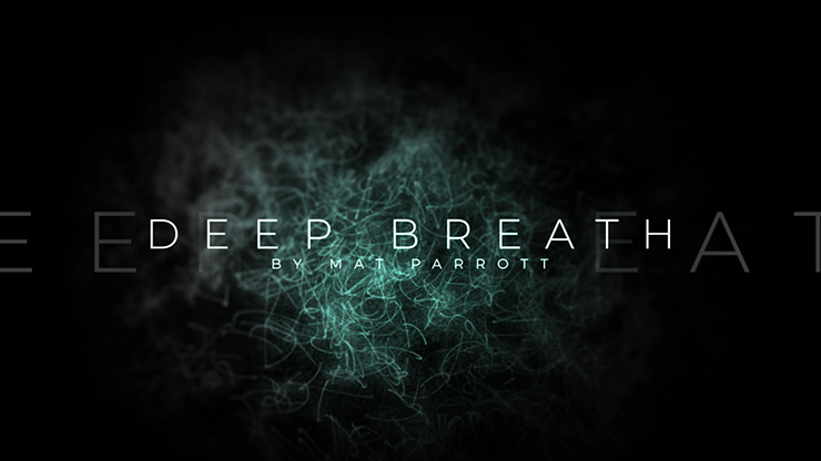 【Murphy's Magic DL】 『ディープ・ブレス』 ザ・1914・マット・パロット / Deep Breath by The 1914 and Mat Parrott video DOWNLOAD