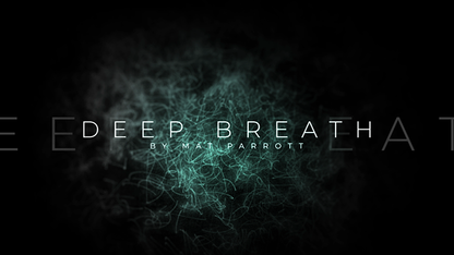 【Murphy's Magic DL】 『ディープ・ブレス』 ザ・1914・マット・パロット / Deep Breath by The 1914 and Mat Parrott video DOWNLOAD