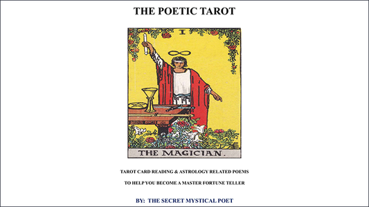 【Murphy's Magic DL】『ザ・ポエティック・タロット』 ザ・シークレット・ミスティカル・ポエット・ジョナサン・ロイル / THE POETIC TAROT - Tarot Card Reading & Astrology Related Poemsto Help you become a Master Fortune Teller by The Secret Mystical Poet & Jonathan Royle - Mixed Media DOWNLOAD