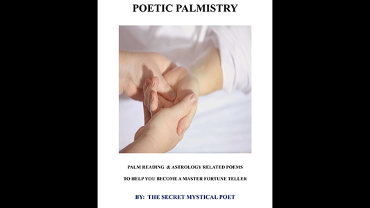 【Murphy's Magic DL】 『ポエティック・パームストリー』 ザ・シークレット・ミスティカル・ポエット・ジョナサン・ロイル / POETIC PALMISTRY - PALM READING & ASTROLOGY RELATED POEMS TO HELP YOU BECOME A MASTER FORTUNE TELLER by THE SECRET MYSTICAL POET & JONATHAN ROYLE - eBook DOWNLOAD