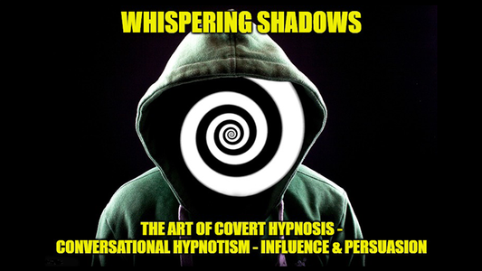【Murphy's Magic DL】Whispering Shadows The Art of Covert Hypnosis, Conversational Hypnotism & NLP Mind Control by Dr. Jonathan Royle & Mr Paul Gutteridge eBook DOWNLOAD