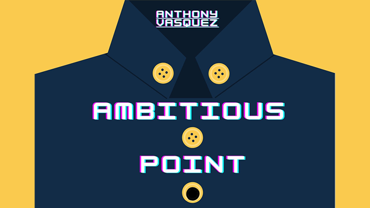【Murphy's Magic DL】Ambitious Point by Anthony Vasquez video DOWNLOAD