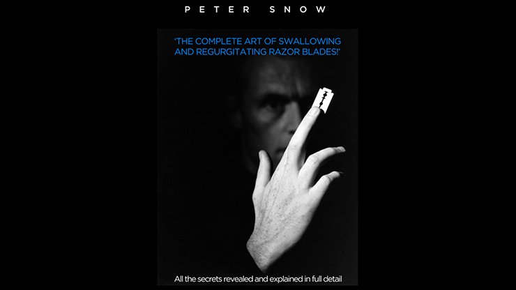 【Murphy's Magic DL】The Complete Art of Swallowing and Regurgitating Razor Blades - A Master Class by Peter Snow video DOWNLOAD