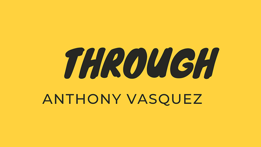 【Murphy's Magic DL】 『スルー』 アンソニー・バスケス / Through by Anthony Vasquez video DOWNLOAD