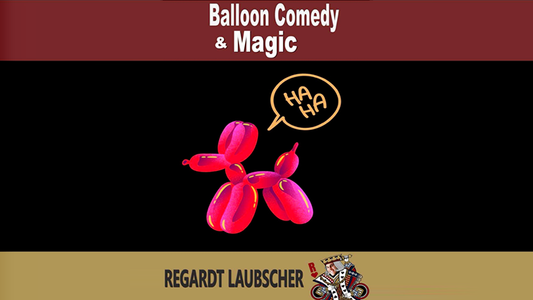 【Murphy's Magic DL】 『バルーンコメディアンドマジック』 レガルト・ラウブシャー / Balloon Comedy & Magic by Regardt Laubscher eBook