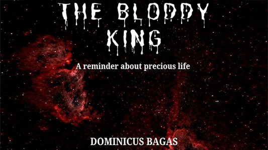 【Murphy's Magic DL】 『ザ・ブラッディ・キング』 ドミニクス・バガス / The Bloody King by Dominicus Bagas eBook