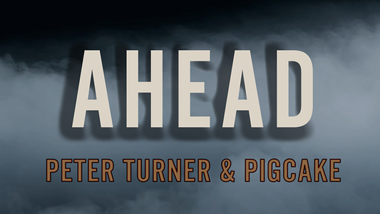 【Murphy's Magic DL】Ahead by Peter Turner and Pigcake video DOWNLOAD