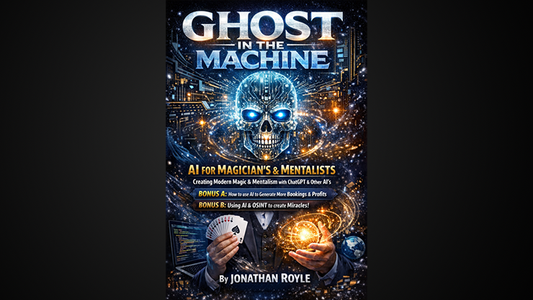 【Murphy's Magic DL】Ghost in the Machine AI for Magicians and MentalistsCreating Modern Magic & Mentalism with ChatGPT & Other AI's by Jonathan Royle eBook DOWNLOAD