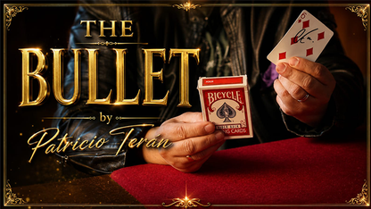 【Murphy's Magic DL】The Bullet by Patricio Teran video DOWNLOAD