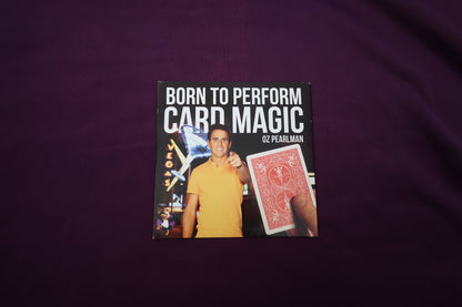 【中古：状態A】Born to Perform Card Magic by Oz Pearlman