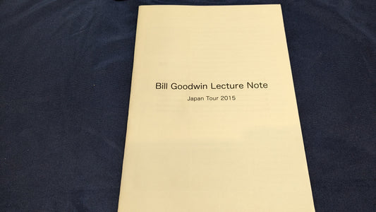 【中古：状態A】Bill Goodwin Lecture Note -Japan Tour 2015