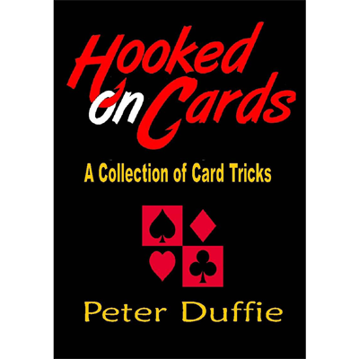 【Murphy's Magic DL】 『フックド・オン・カード』 ピーター・ダフィー / Hooked on Cards by Peter Duffie eBook DOWNLOAD