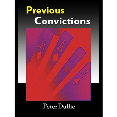 【Murphy's Magic DL】 『プリビアス・コンヴィクションズ』 ピーター・ダフィー / Previous Convictions by Peter Duffie eBook DOWNLOAD