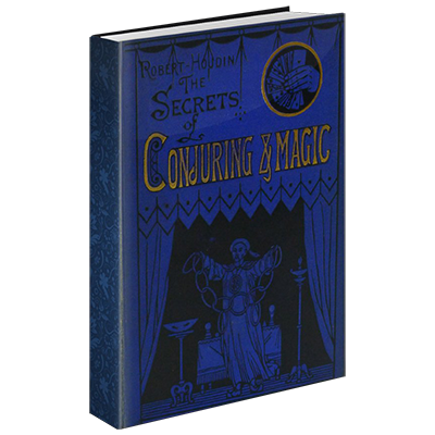 【Murphy's Magic DL】 『シークレッツ・オブ・コングリング・アンド・マジック』 ロバート・フーディン・ザ・コングリング・アーツ・リサーチ・センター / Secrets of Conjuring And Magic by Robert Houdin & The Conjuring Arts Research Center - eBook DOWNLOAD