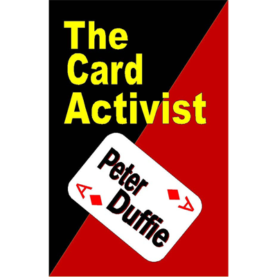 【Murphy's Magic DL】 『ザ・カード・アクティビスト』 ピーター・ダフィー / The Card Activist by Peter Duffie eBook DOWNLOAD