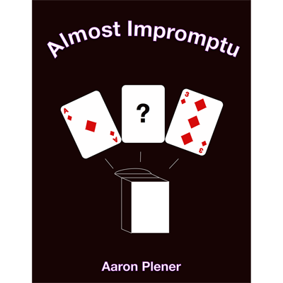 【Murphy's Magic DL】Almost Impromptu by Aaron Plener - eBook DOWNLOAD