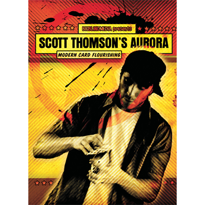【Murphy's Magic DL】Aurora - Modern Card Flourishing by Scott Thompson and Big Blind Media video DOWNLOAD