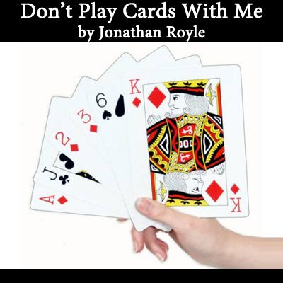 【Murphy's Magic DL】 『ドント・プレイ・カード・ウィズ・ミー』 ジョナサン・ロイル / Don't Play cards With me by Jonathan Royle - eBook DOWNLOAD
