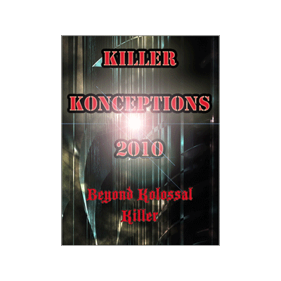 【Murphy's Magic DL】Killer Konceptions 2010 by Kenton Knepper eBook DOWNLOAD
