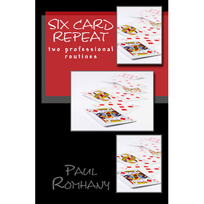 【Murphy's Magic DL】Six Card Repeat (Pro Series Vol 3) by Paul Romhany - eBook DOWNLOAD
